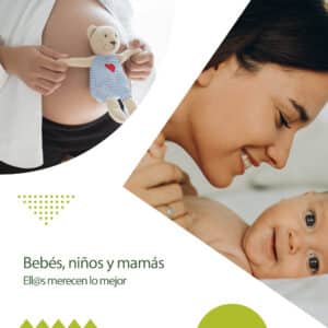 BEBÉS, NIÑOS y MAMÁS